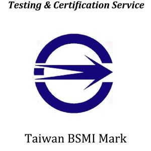 China Taiwan BSMI certification wholesale